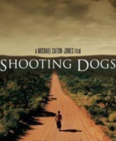 Смотреть Онлайн Отстреливая собак [2005] / Shooting Dogs Online Free